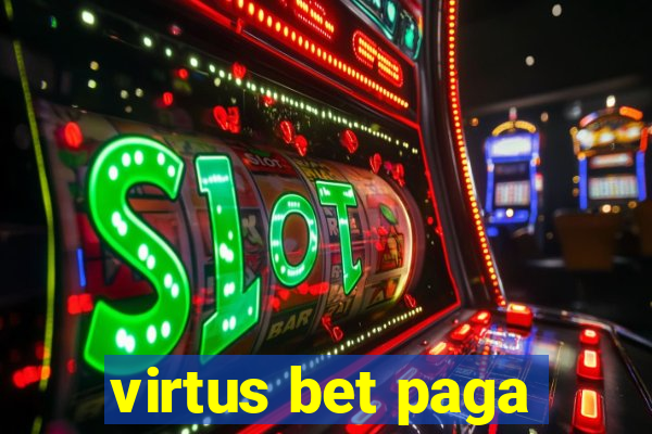 virtus bet paga