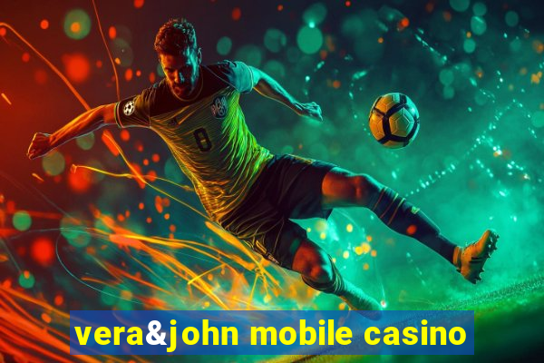 vera&john mobile casino