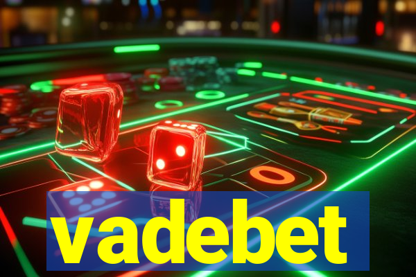 vadebet