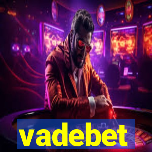 vadebet