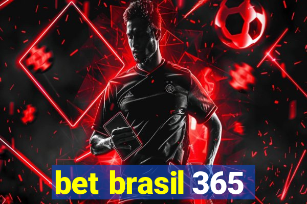 bet brasil 365