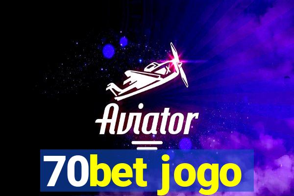 70bet jogo