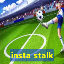 insta stalk