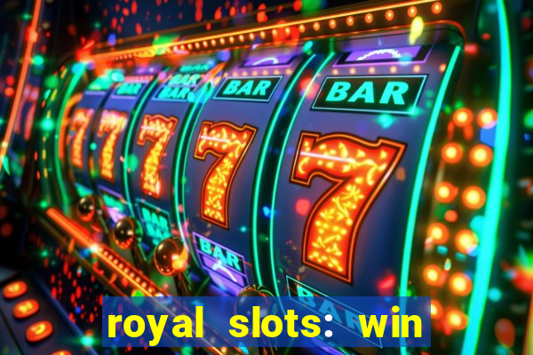 royal slots: win real money apk