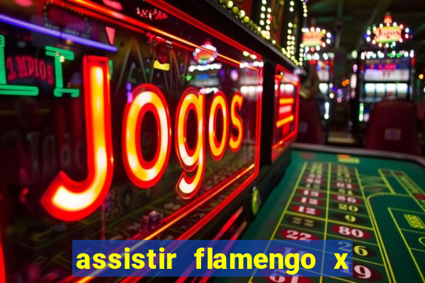 assistir flamengo x corinthians futemax