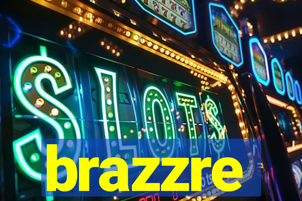 brazzre