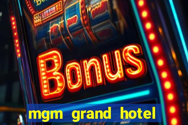 mgm grand hotel and casino address