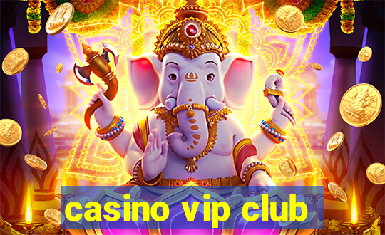 casino vip club