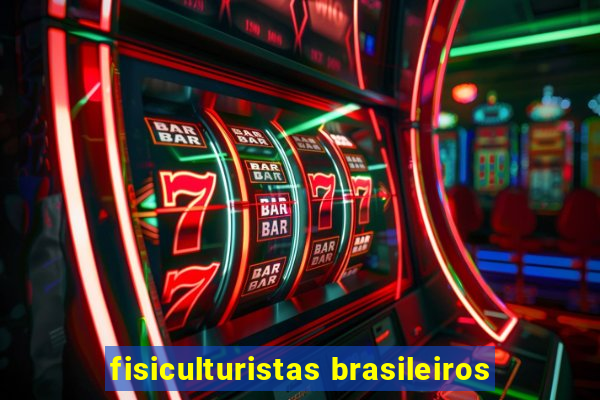 fisiculturistas brasileiros