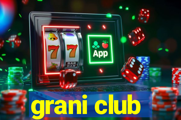 grani club