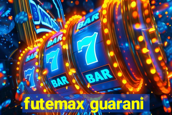 futemax guarani