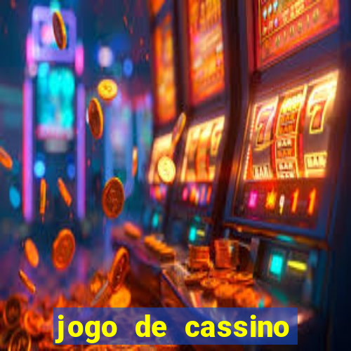 jogo de cassino que da bonus