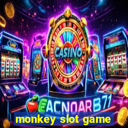 monkey slot game