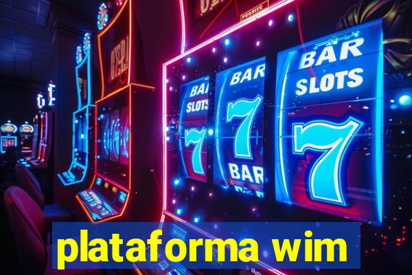 plataforma wim