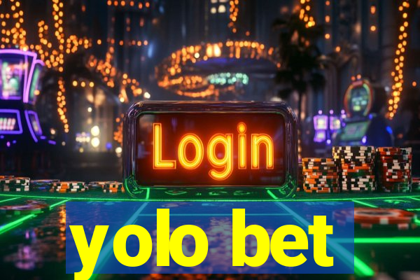 yolo bet