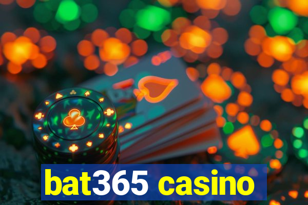 bat365 casino