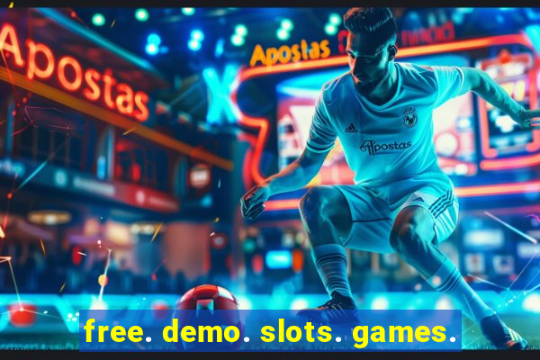 free. demo. slots. games.