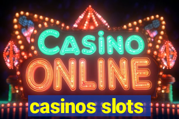 casinos slots