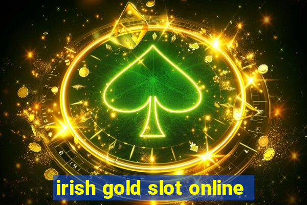 irish gold slot online