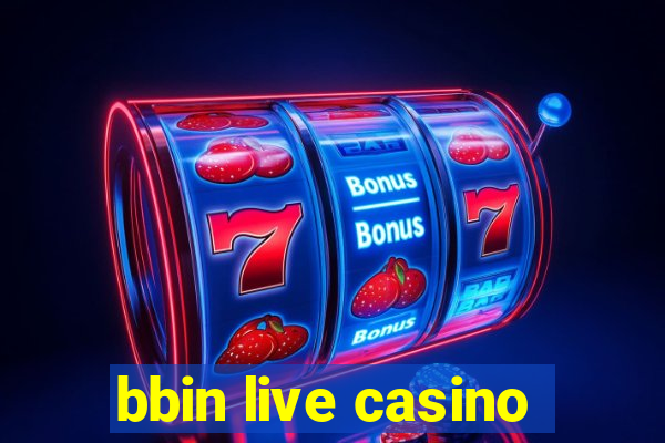 bbin live casino