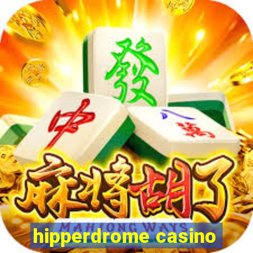 hipperdrome casino