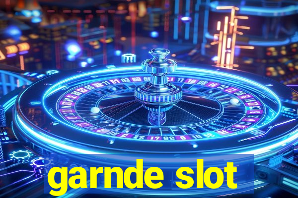 garnde slot