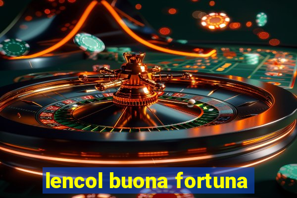 lencol buona fortuna