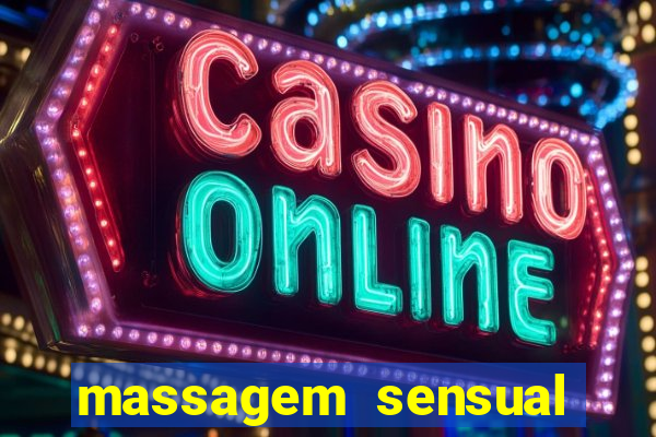 massagem sensual porto alegre