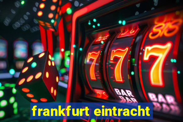 frankfurt eintracht