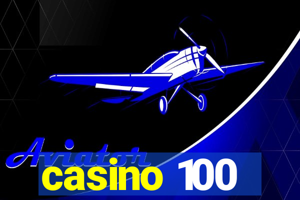 casino 100