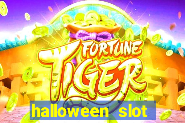 halloween slot ca莽a n铆quel