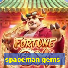 spaceman gems