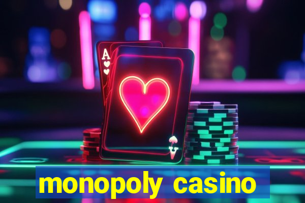 monopoly casino