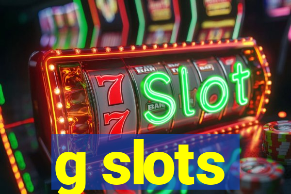 g slots