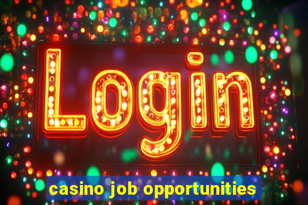 casino job opportunities