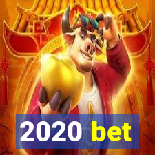 2020 bet