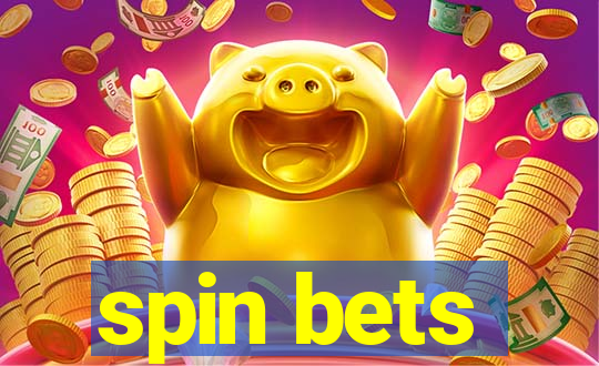 spin bets