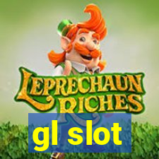 gl slot