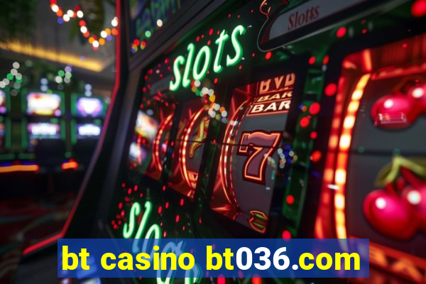 bt casino bt036.com