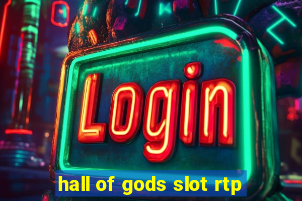 hall of gods slot rtp