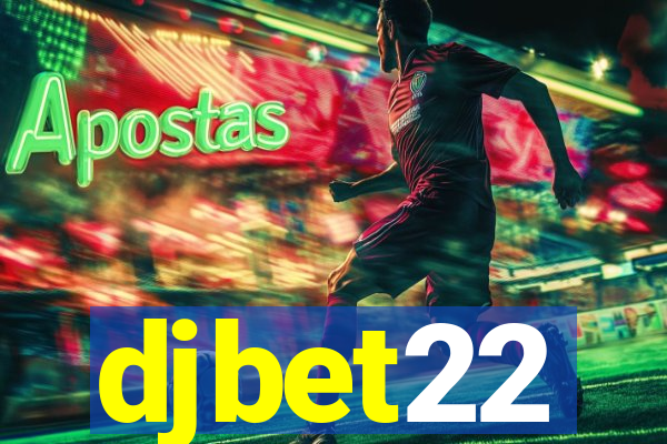 djbet22