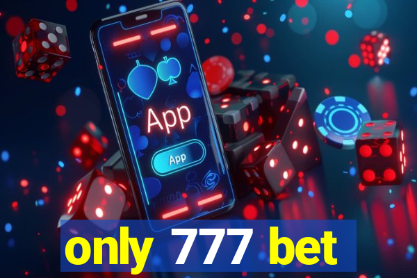 only 777 bet