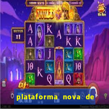 plataforma nova de jogo pagando