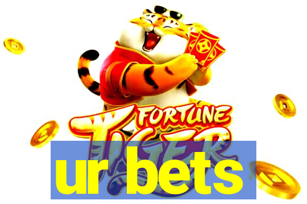 ur bets