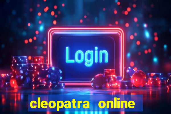 cleopatra online free slots