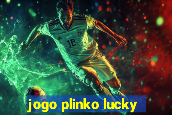 jogo plinko lucky