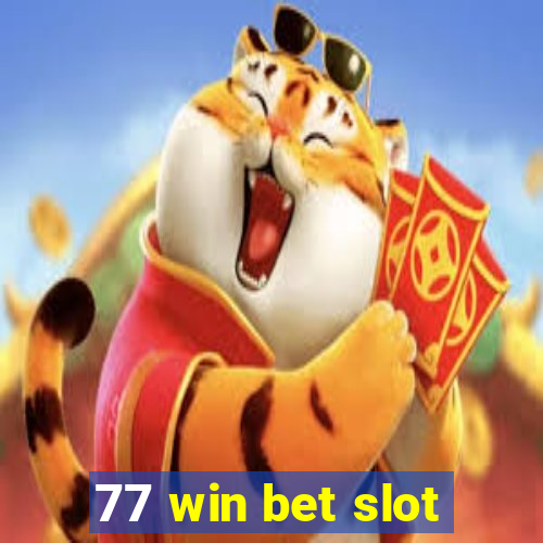 77 win bet slot