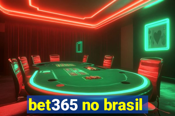 bet365 no brasil