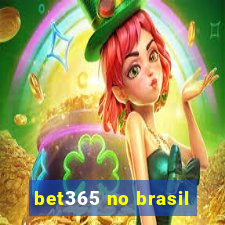 bet365 no brasil