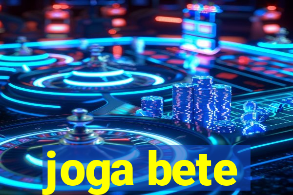 joga bete